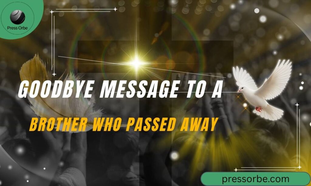 goodbye-message-to-a-brother-who-passed-away
