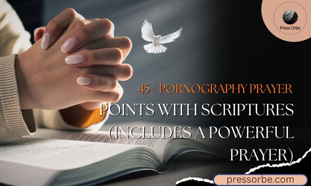 Pornography Prayer Points with Scriptures