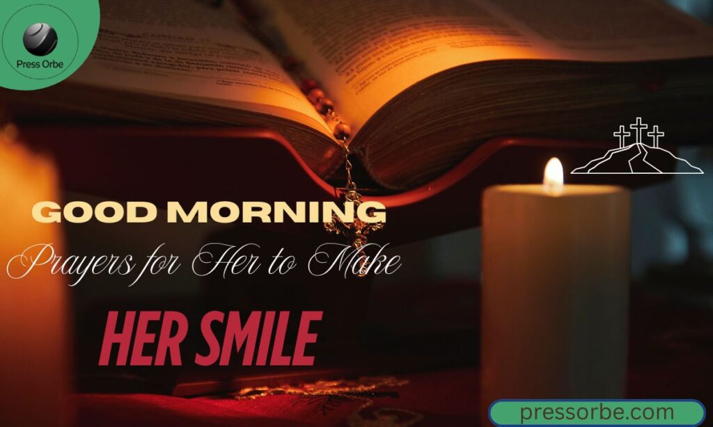 Good Morning Prayers for Her to Make Her Smile