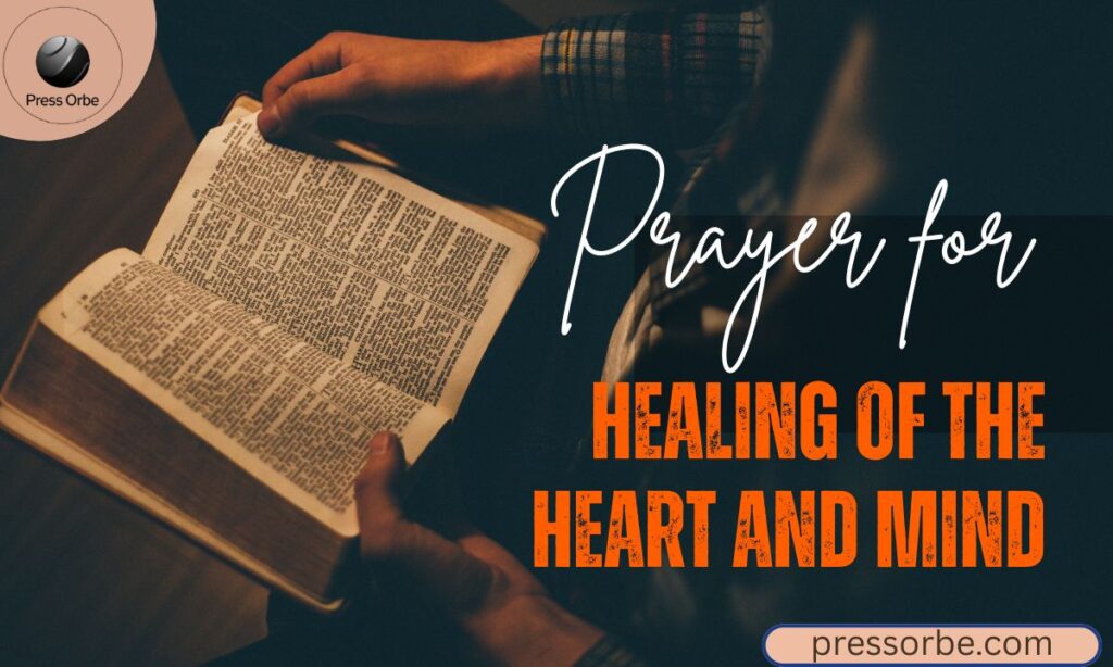 Prayer for Healing of the Heart and Mind
