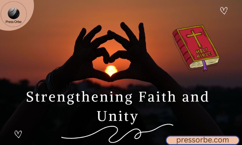 Strengthening Faith and Unity