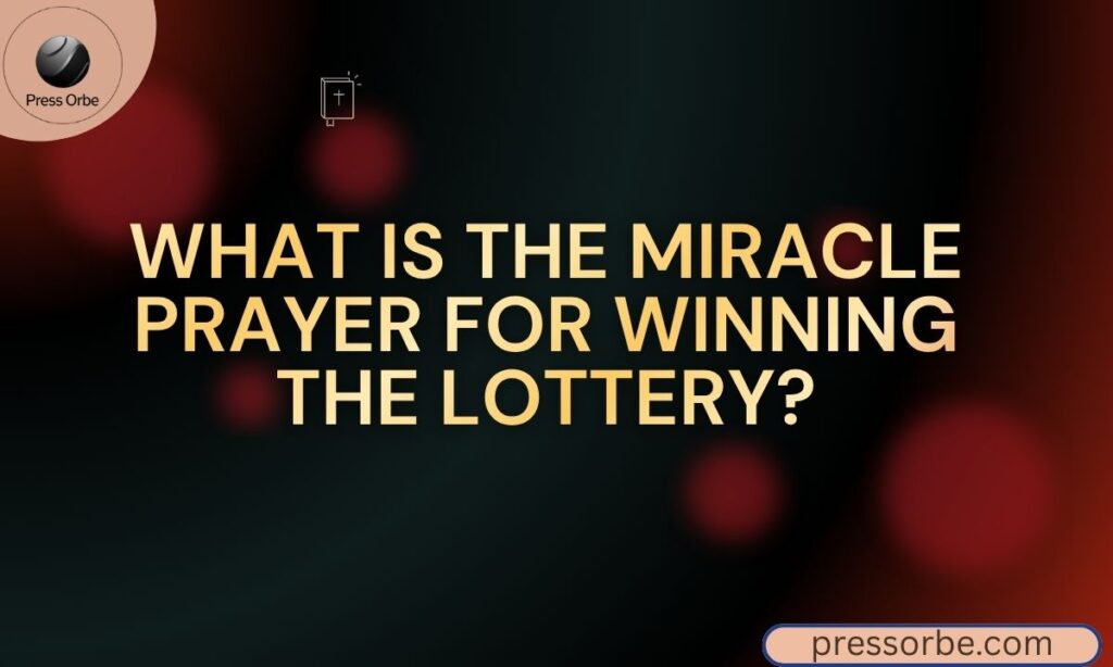 What is the Miracle Prayer for Winning the Lottery