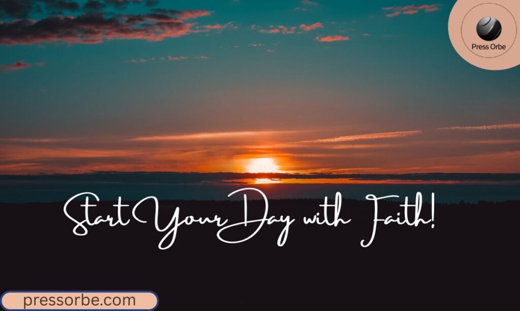 Start Your Day with Faith! (1)